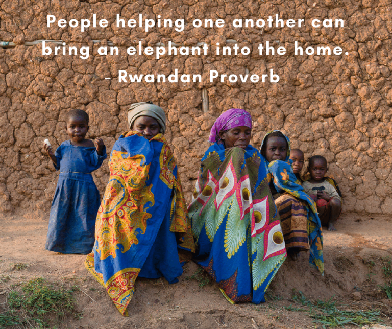 People helping one another can bring an elephant into the home - Proverb